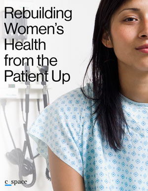 Rebuilding women's health from the patient up cover